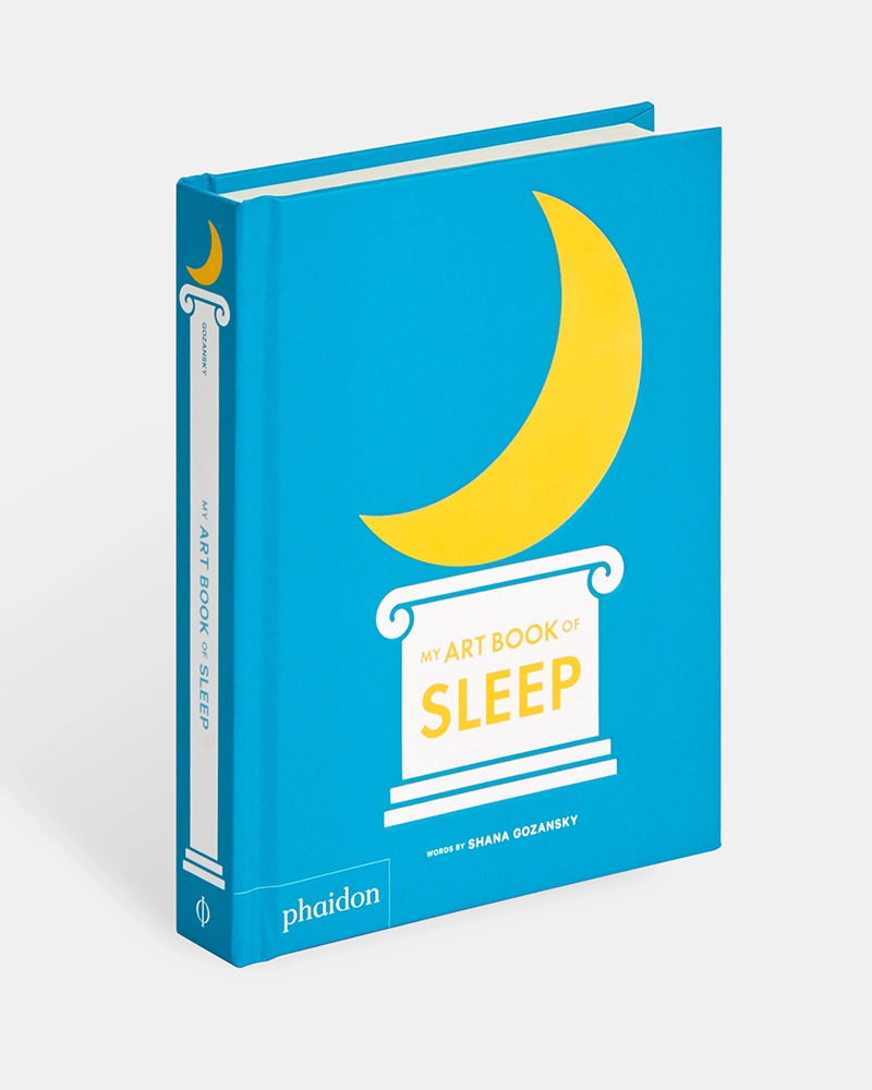 [Phaidon] My Art Book of Sleep: Shana Gozansky